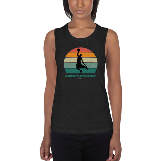 Good Play Only Basketball Ladies Muscle Tank