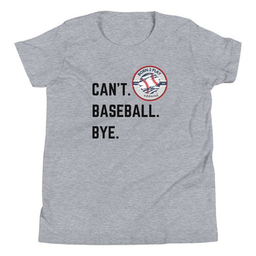 Can’t. Baseball. Bye. Youth