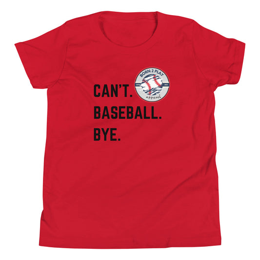 Can’t. Baseball. Bye. Youth